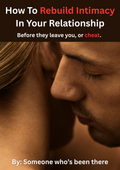 How To Rebuild Intimacy And Strengthen Your Relationship